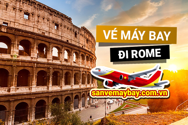 Vé máy bay đi Rome