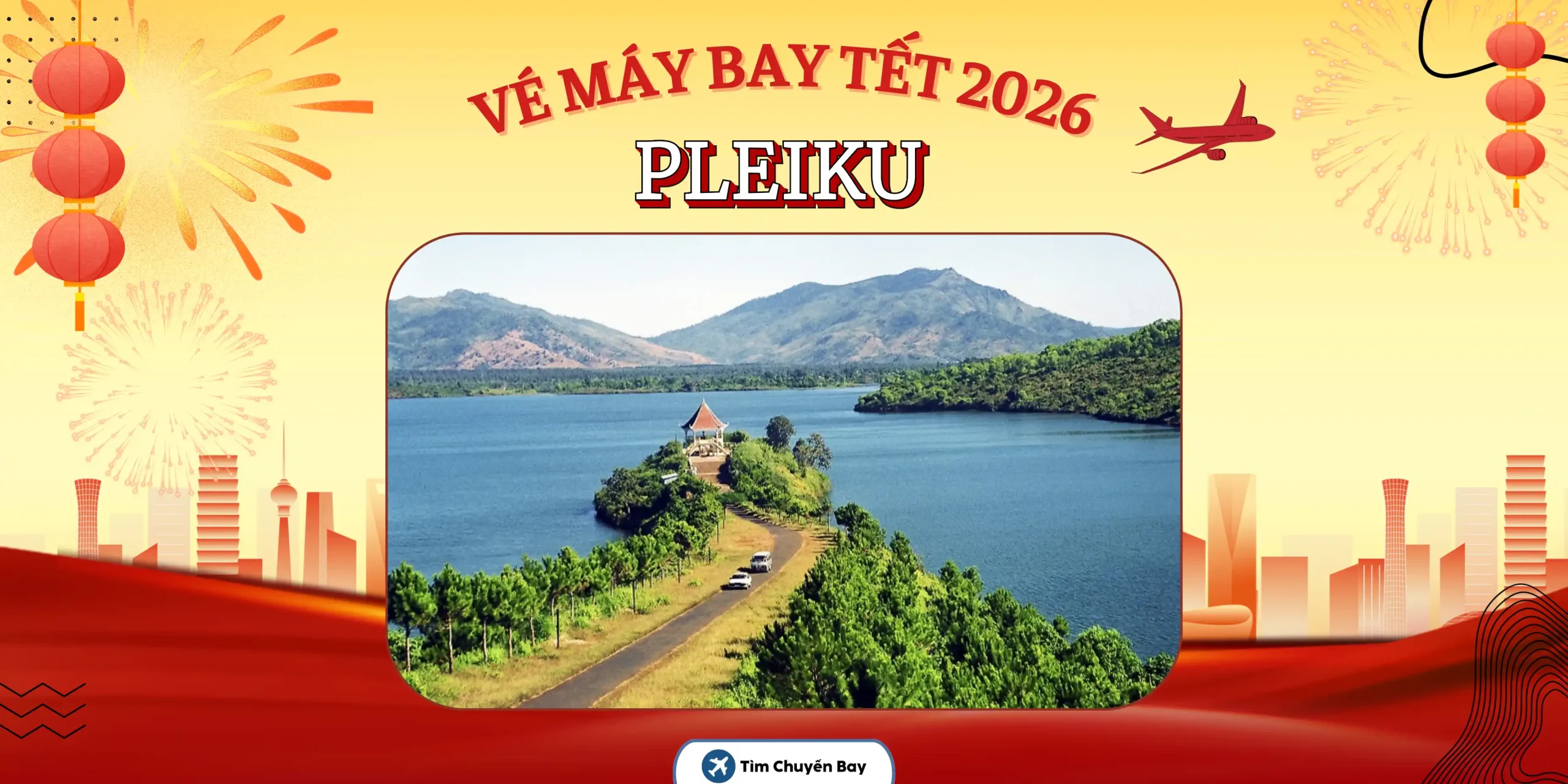Vé máy bay Tết đi Pleiku